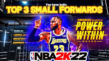 TOP 3 *GAME BREAKING* SMALL FORWARD BUILDS IN NBA 2K22! MOST OVERPOWERED SF BUILDS IN 2K22! SZN 5