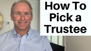 How To Select a Trustee When Creating a Trust