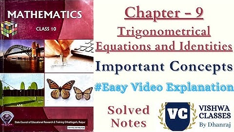 Class 10 Maths | Chapter 9 | Important Concepts | Trigonometric Equations & Identities | CGBSE SCERT