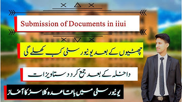 Submission of Documents after Admission in IIUI | Start of Semester | Opening of University