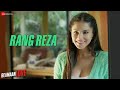 Rang Reza - Beiimaan Love | Sunny Leone & Rajniesh Duggall | Asees Kaur | Asad Khan