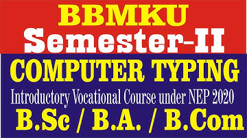 Computer typing semester 2 | BBMKU Semester 2 computer typing | IVS-1B Computer Typing Sem 2 #bbmku