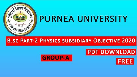 Purnea university Objective Questions part 2 physics subsidiary 2020 | pdf download