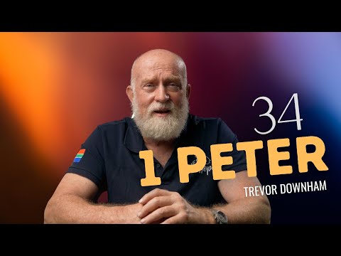 1 PETER - Trevor Downham - 34