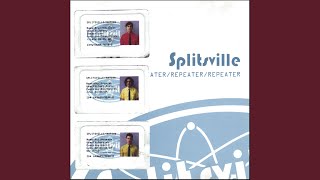 Video thumbnail of "Splitsville - Downsizing"