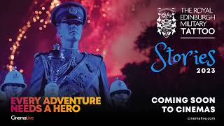 THE ROYAL EDINBURGH MILITARY TATTOO 2023 - COMING SOON TO CINEMAS