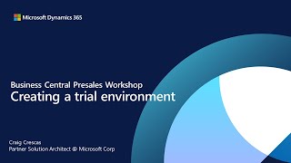00   Creating Trials and Sandboxes in Business Central