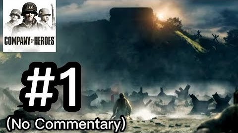 Company of Heroes Android Gameplay Walkthrough - Part 1 (Omaha Beach, No Commentary)