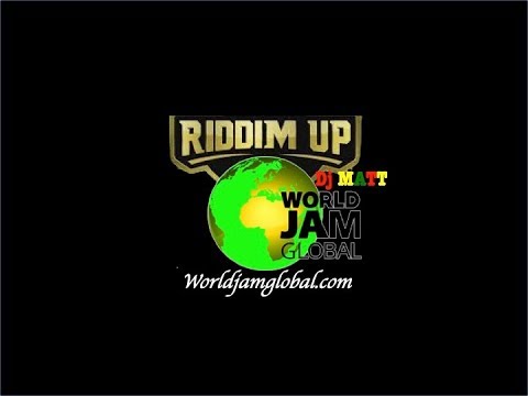 World Jam Global Radio Live Stream Riddim Up with Dj Matt 22-02-2019
