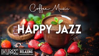 Happy Lightly Jazz āFeeling Relaxing Coffee Jazz Music and Positive Bossa Nova Piano for Great moods