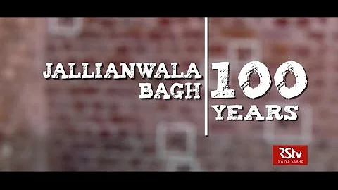 RSTV Special: Jallianwala Bagh Massacre