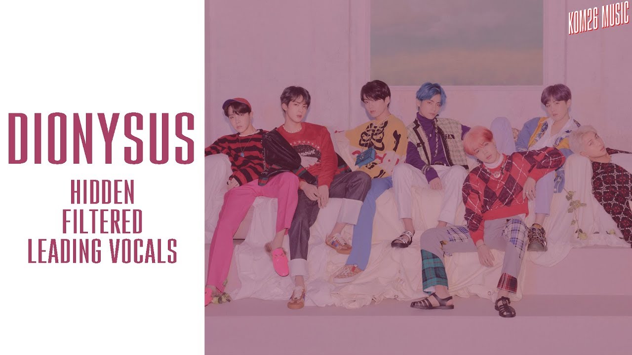BTS ~ Dionysus ~ Hidden, Filtered & Lead Vocals
