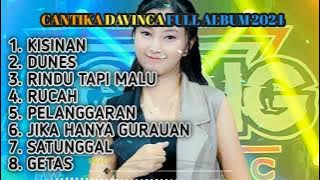 CANTIKA DACINCA FT AGENG MUSIC FULL ALBUM 2024 || KISINAN || DUMES