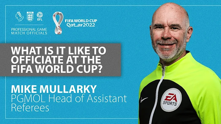 What is it like to officiate at the World Cup? | 2010 World Cup Final Assistant Mike Mullarkey