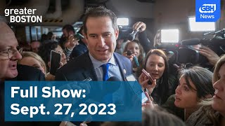 Greater Boston Full Episode: September 27, 2023