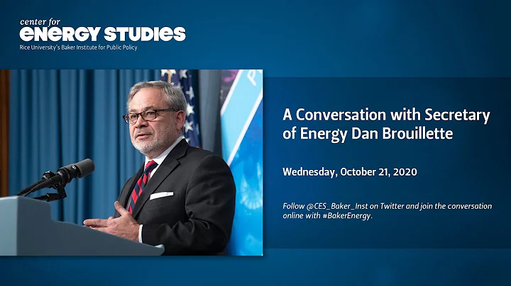 A Conversation with Secretary of Energy Dan Brouil...