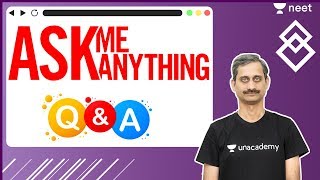 NEET Preparation: Ask Me Anything | AMA | NEET 2021 | NEET 2022 | Unacademy NEET | Anoop Sir