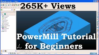 Delcam PowerMILL Training Tutorial - 1 Delcam PowerMILL Training Tutorial - 1