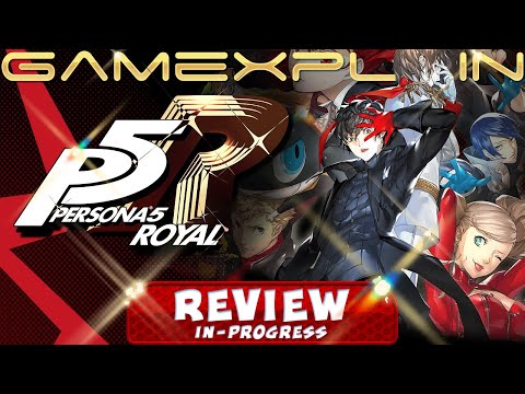 Persona 5 Royal REVIEW in Progress - A Major Change of Heart?