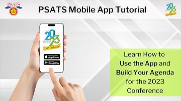PSATS 2023 Conference | Mobile App Tutorial (March 21, 2023) (5:44)