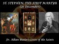 St stephen the first martyr 26 december butlers lives of the saints