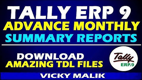 Tally TDL || Tally Advance Monthly Summary Reports TDL || Monthly Summary Report in Tally ERP 9