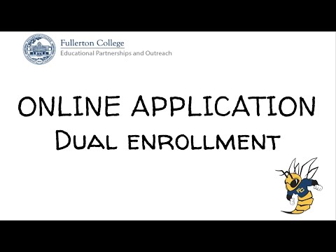 How to Complete the Fullerton College Application for Dual Enrollment Students -Fall 2021