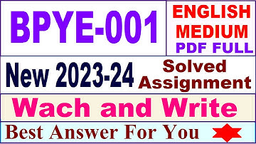 BPYE 001 solved assignment 2023-24 in english / bpye 001 solved assignment 2024 / ignou bpye 001