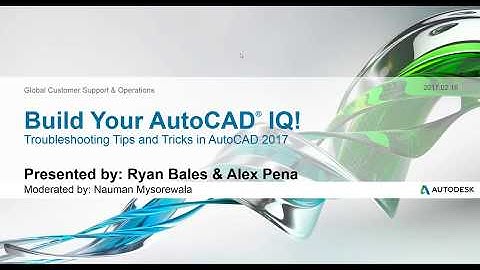 Webinar: Troubleshooting Tips & Tricks in AutoCAD 2017 | AutoCAD