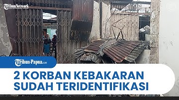 2 Korban Kebakaran Terjebak dalam Ruko di Timika, Polisi: sudah Teridentifikasi