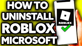 ✓ How To Uninstall Roblox On Windows 11 