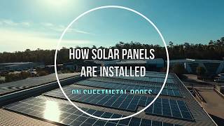 How Solar Panels Are Installed On Sheet Metal Roofs