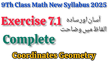 9Th Class Math New Book 2025 | Exercise 7.1 | PTCB | Coordinates Geometry | Unit 7