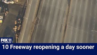 10 Freeway to reopen one day sooner after fire in downtown LA