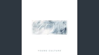 Video thumbnail of "Young Culture - Home to Me"