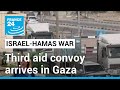 Third aid convoy arrives via Egypt&#39;s Rafah border crossing • FRANCE 24 English