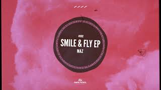 Maz - Smile & Fly