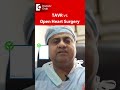 TAVR -MINIMALLY INVASIVE Option to Open Heart Surgery-Dr.Durgaprasad Reddy B|Doctors&#39; Circle #shorts