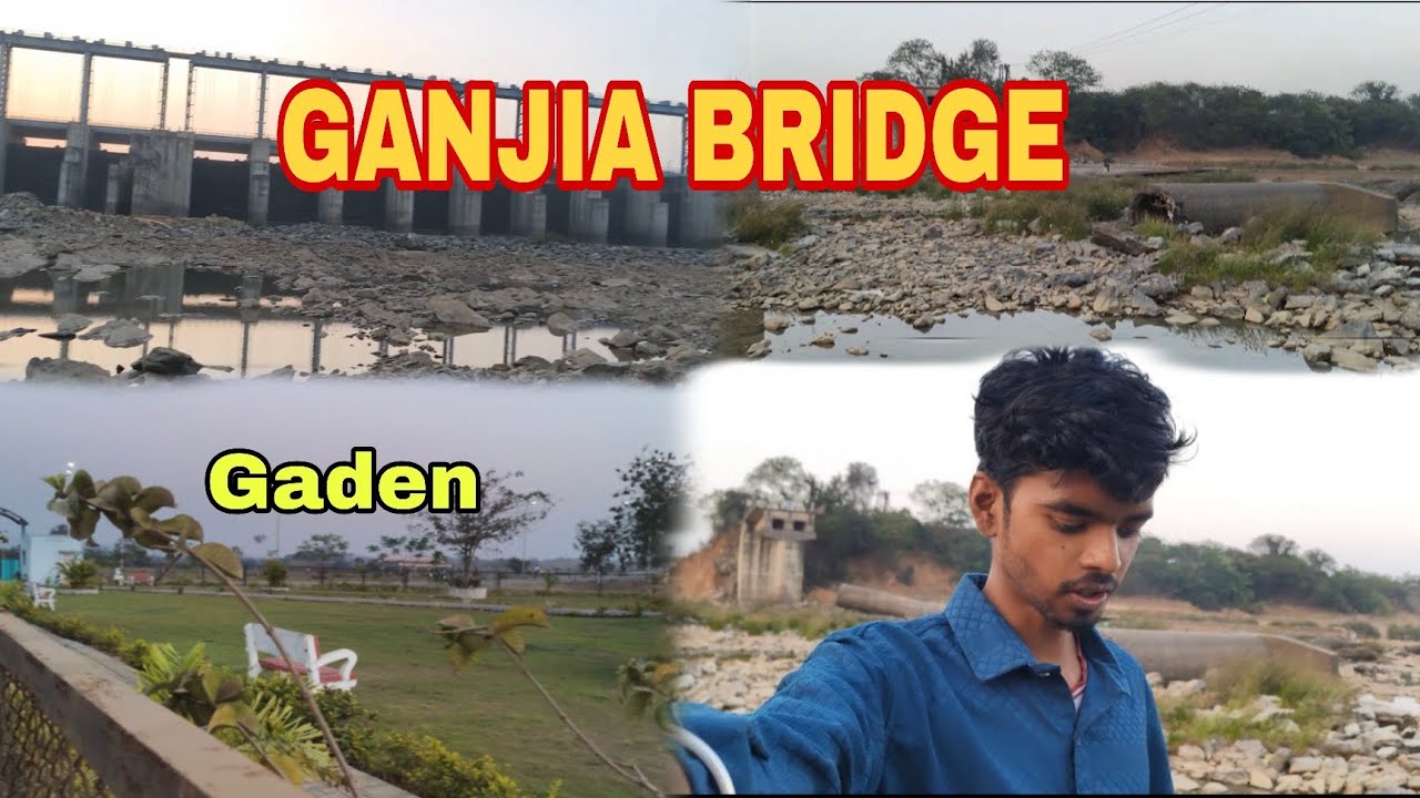 Ganjia Bridge Dem Gamhariya 