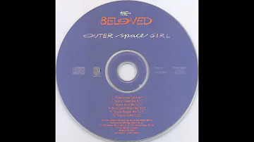 The Beloved ‎– Outer Space Girl (Organism Mix) 1993