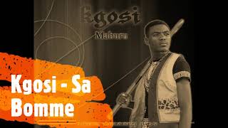 Kgosi - Sa Bomme