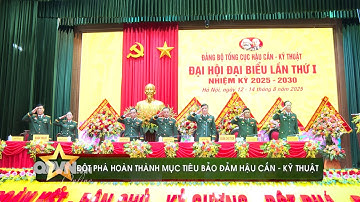 ĐỘT PHÁ HOÀN THÀNH MỤC TIÊU BẢO ĐẢM HẬU CẦN, KỸ THUẬT