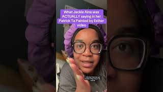 Everyone is misunderstanding Jackie Aina about this Patrick Ta Painted by Esther situation