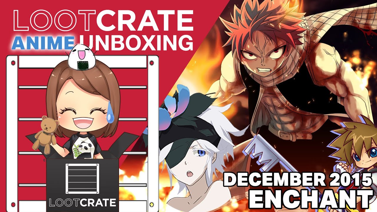 Anime Lootcrate Enchant December 2015 Unboxing Youtube