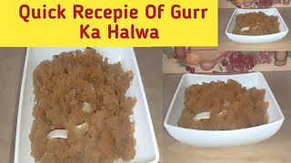 Gurr Ka Halwa very tasty recepie