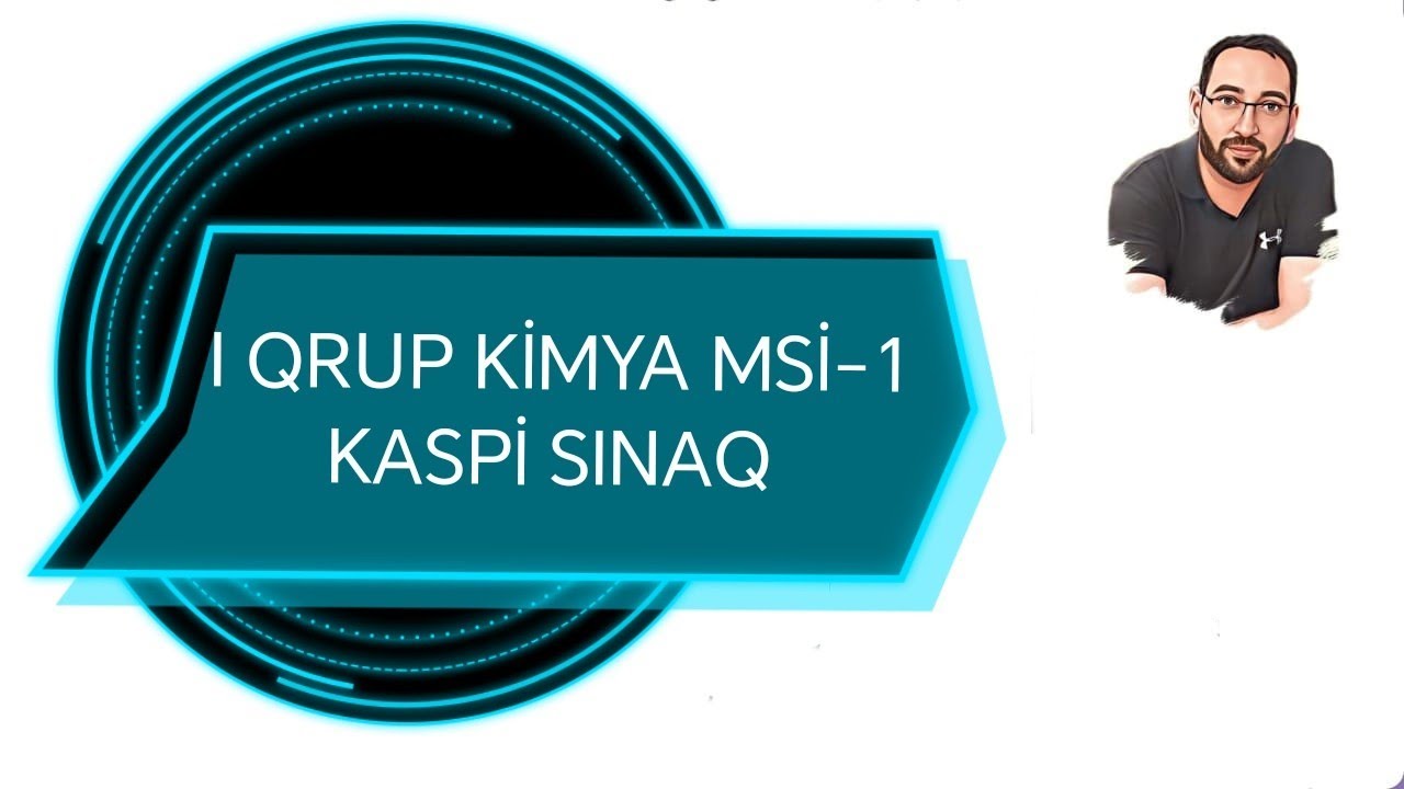 11 ci sinif  1 ci qrup Kaspi MSİ 1 (abituryentə dəstək)
