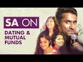 Sa on dating and mutual funds  aravind sa  standup comedy