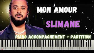 Slimane -Mon Amour piano accompagnement tutoriel + partition + paroles