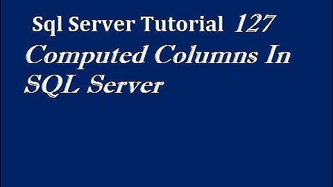 Computed Columns In SQL Server