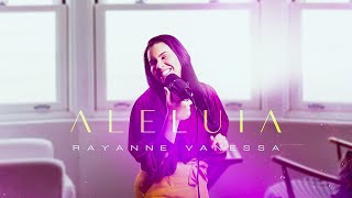Rayanne Vanessa Acústico | Aleluia | Voz&Violão